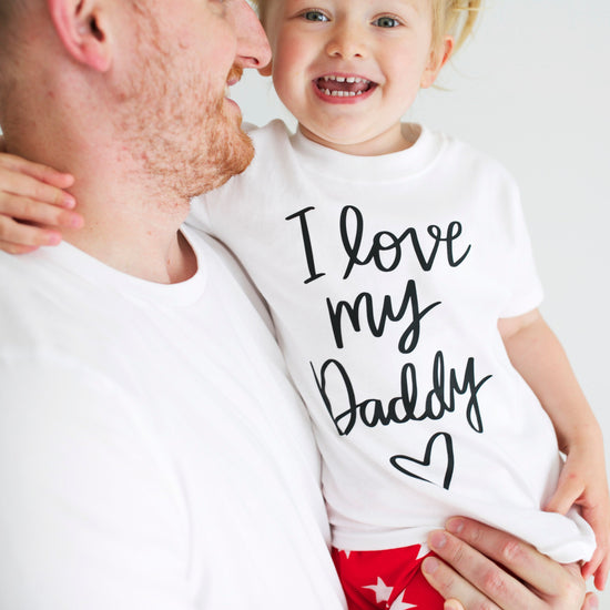 'I Love My Daddy' T-Shirt